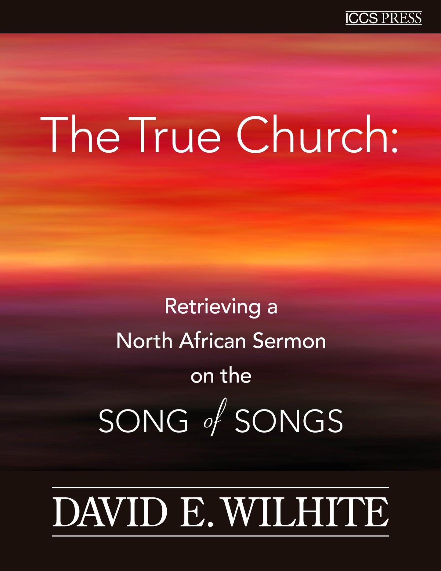 The True Church: Retrieving a North African Sermon on the Song of Songs