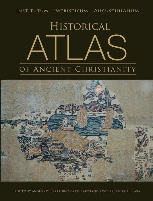 Historical Atlas of Ancient Christianity