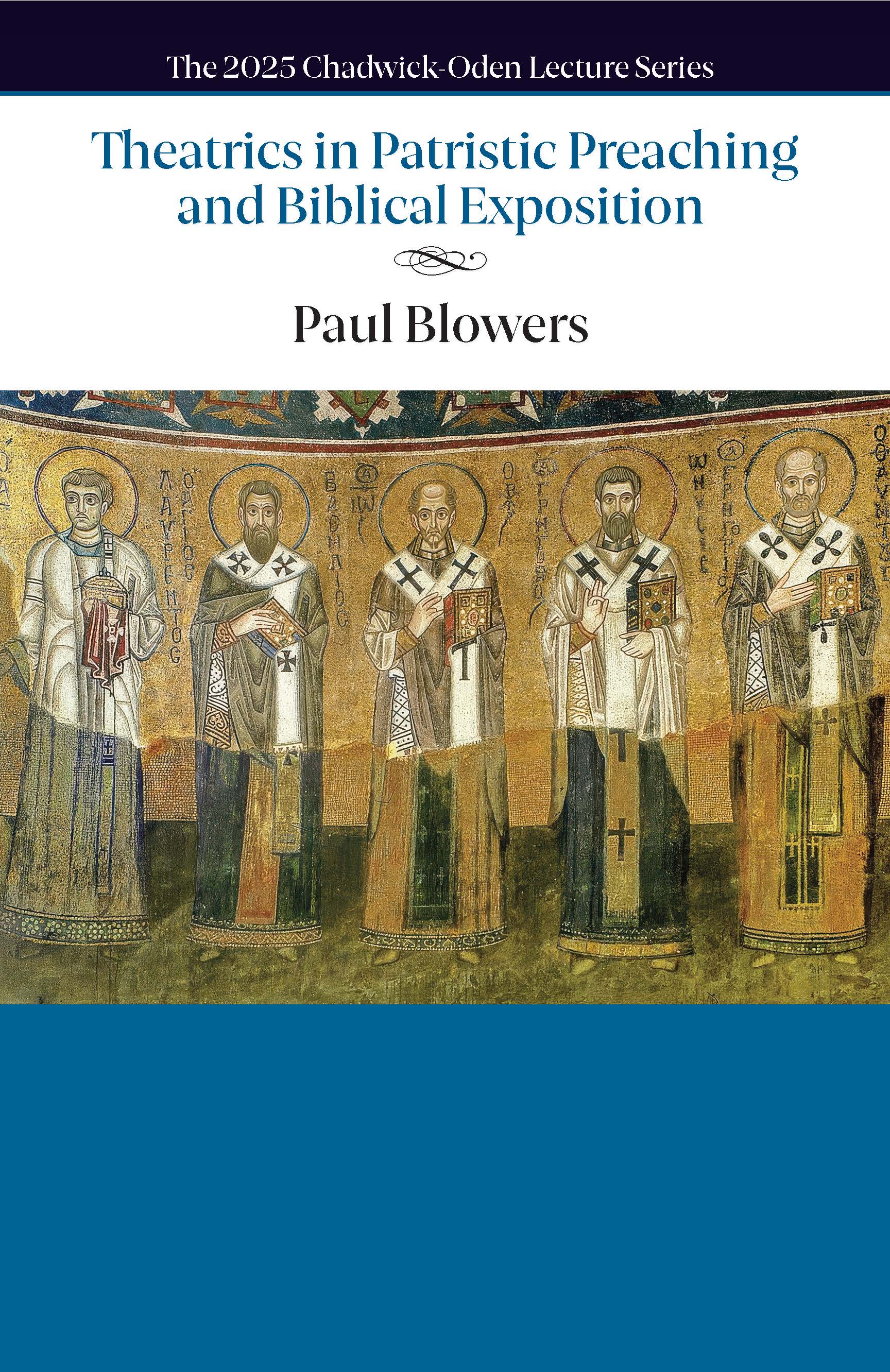 Theatrics in Patristic Preaching and Biblical Exposition