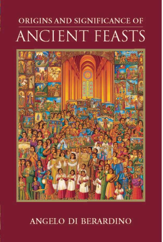 Origins and Significance of Christian Feasts (New Edition)